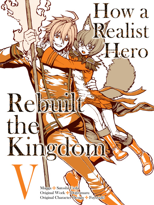 Title details for How a Realist Hero Rebuilt the Kingdom, Volume 5 by Dojyomaru - Available